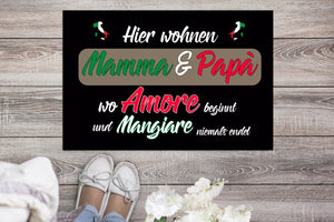 Fussmatte "Mamma e Papa" ( Mama & Papa) wo Mangiare niemals endet" Staubfangmatte Italien Italiener italienisch Geschenk - Great Things 4 Family
