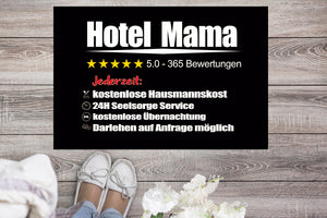 Hotel Mama - Fußmatte ideal als Geschenk für Eltern Mutter Mütter - Great Things 4 Family