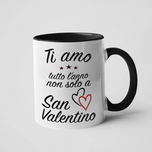 Laden Sie das Bild in den Galerie-Viewer, Ti amo - Kaffee Tasse Italienisch  Scheiß auf Valentinstag ich liebe dich das ganze Jahr Geschenk Italien Valentino - Great Things 4 Family
