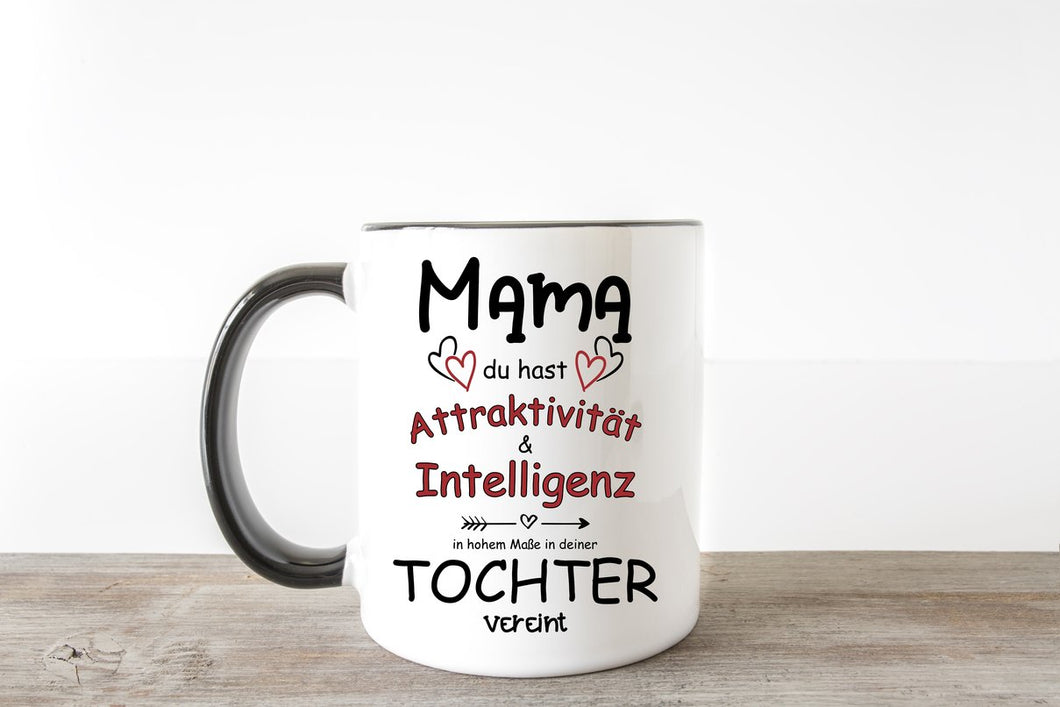 Mama deine Tochter vereint Intelligenz und Attraktivität Kaffee Tasse Muttertag Tasse Beste Mama Geschenk Mütter Mama Mami - Great Things 4 Family