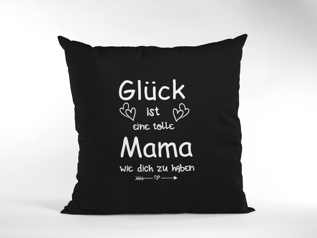 Sofa Kissen schwarz - Glück ist Mama wie dich zu haben  - Muttertagsgeschenk