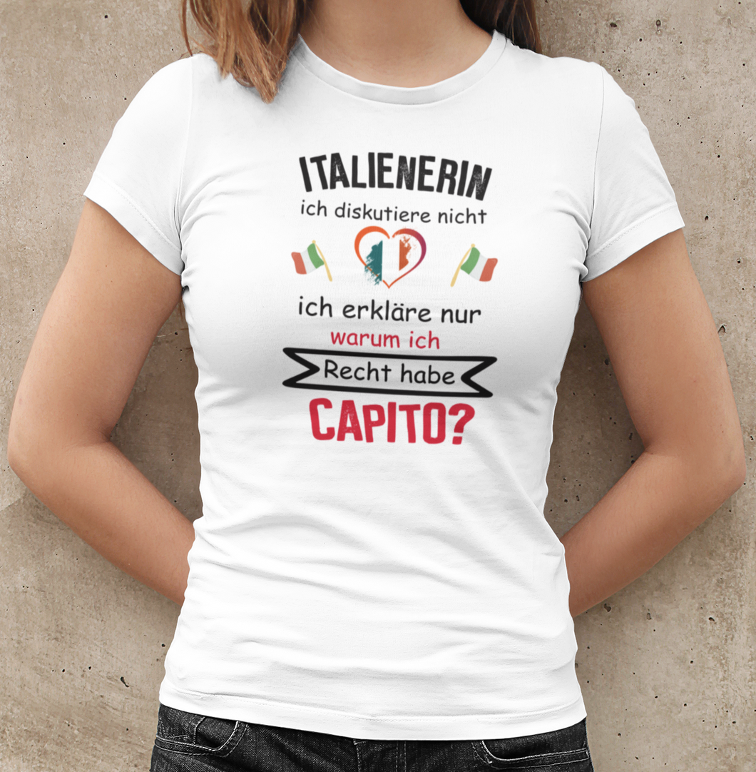 Damen  T-Shirt -Italienerin diskutieren nicht - weiß kurzarm rundhals baumwolle italien